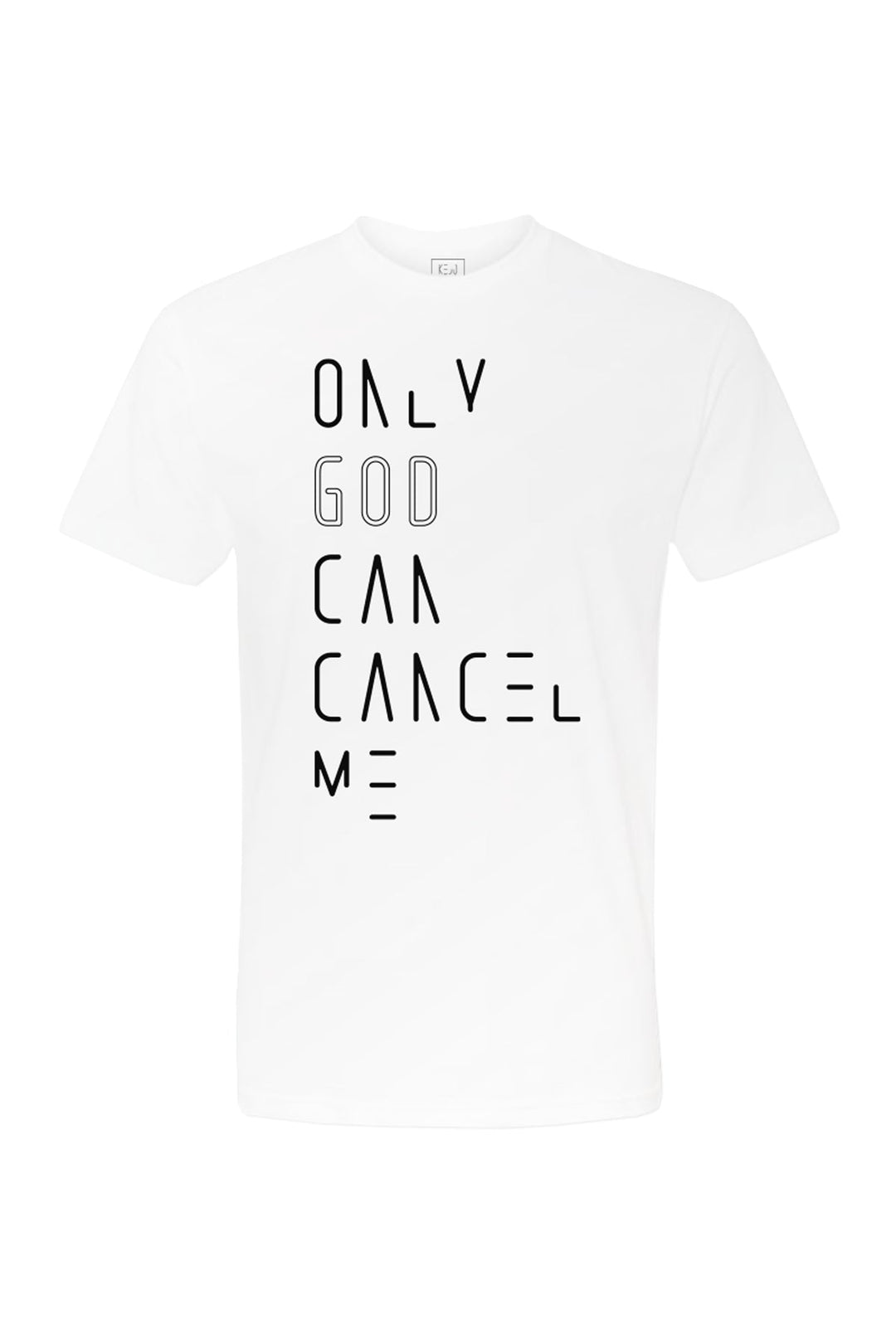 Only God Can Cancel Me (Negative Space) - Men